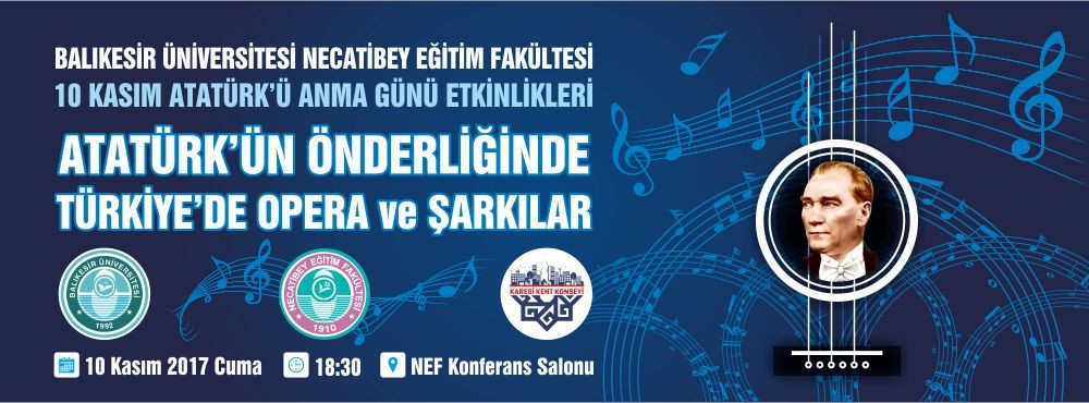 Atatürkün Önderliğinde Türkiyede Opera ve Şarkılar